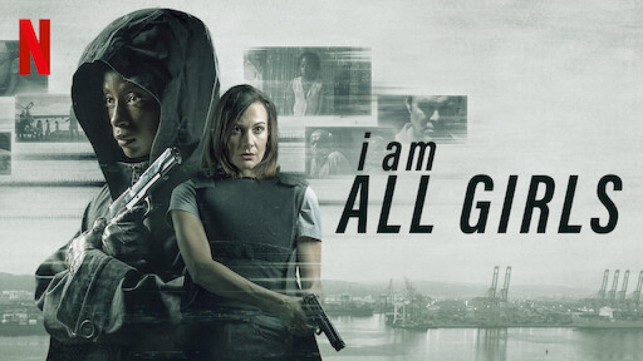 فيلم I Am All Girls 2021 مترجم كامل ماي سيما