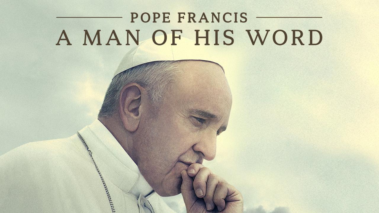 فيلم Pope Francis: A Man Of His Word 2018 مترجم كامل ماي سيما