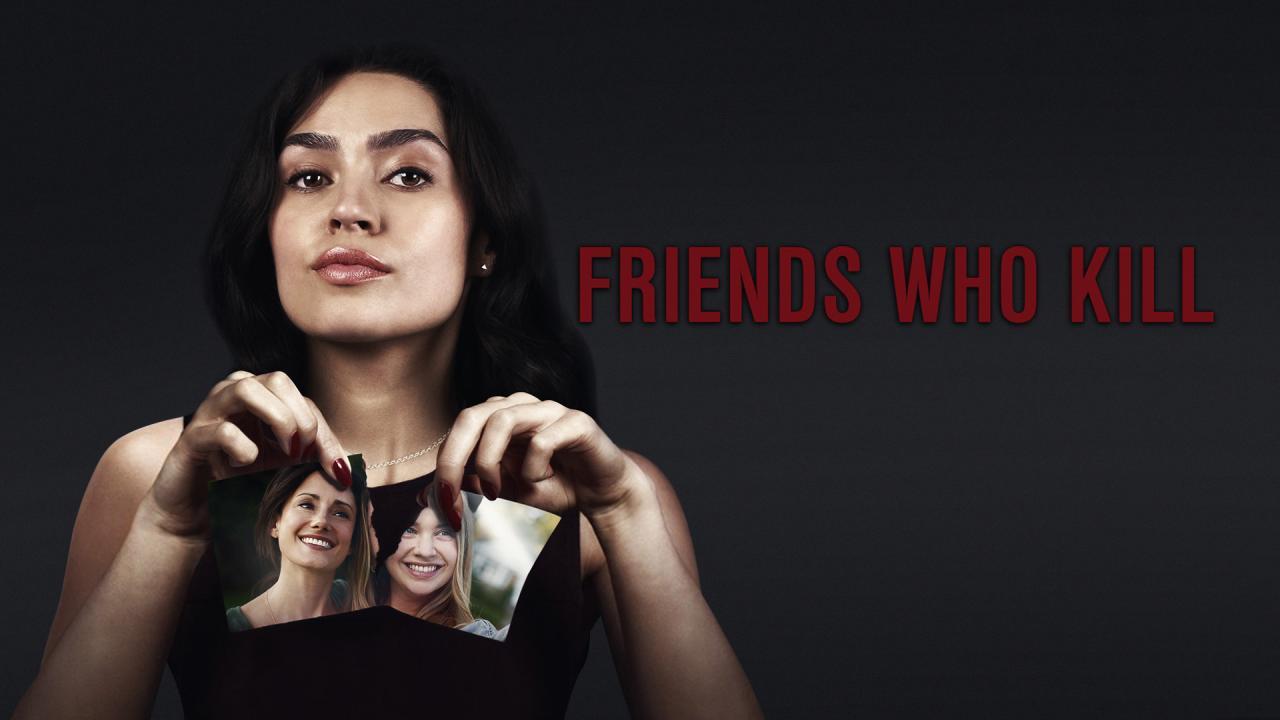 فيلم Friends Who Kill 2020 مترجم كامل ماي سيما