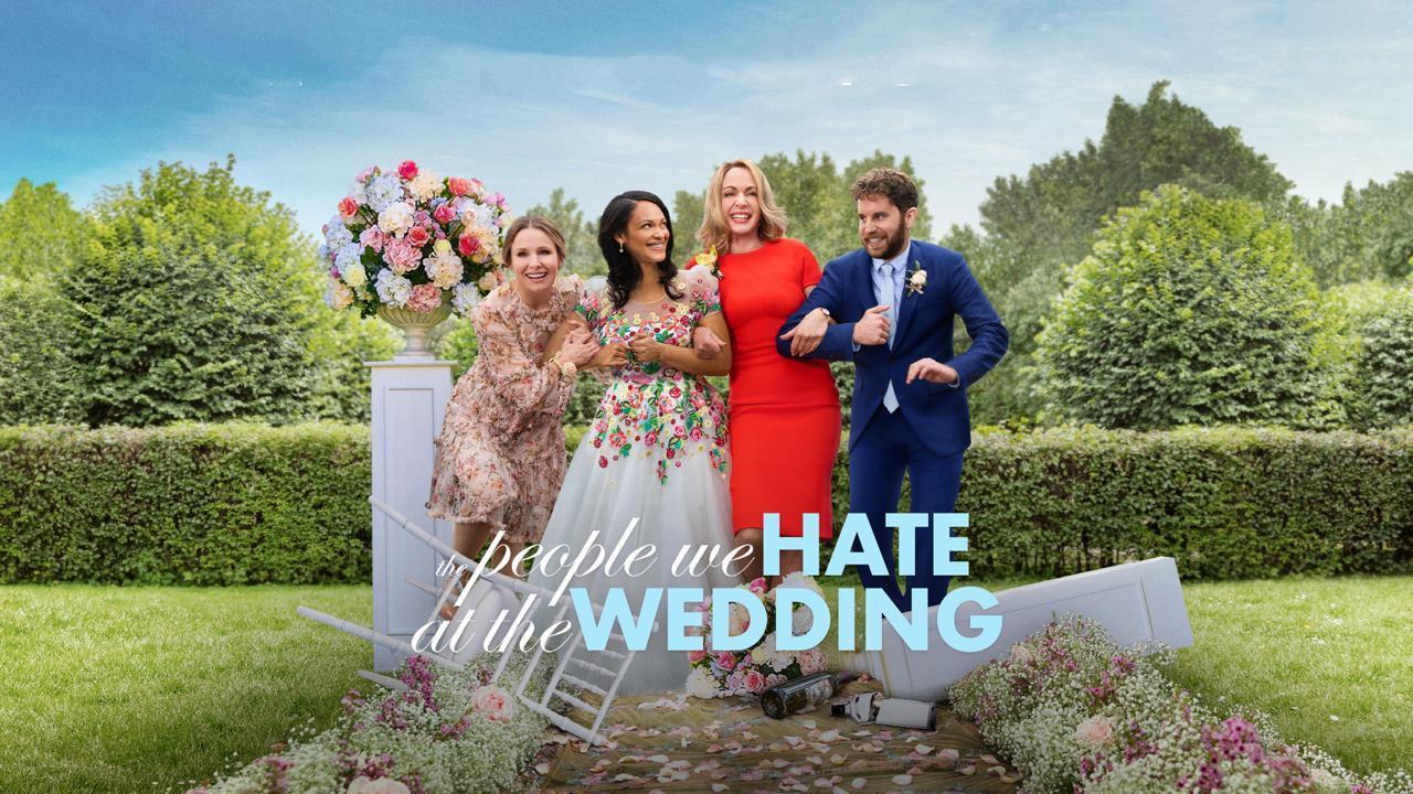 فيلم The People We Hate at the Wedding 2022 مترجم كامل HD