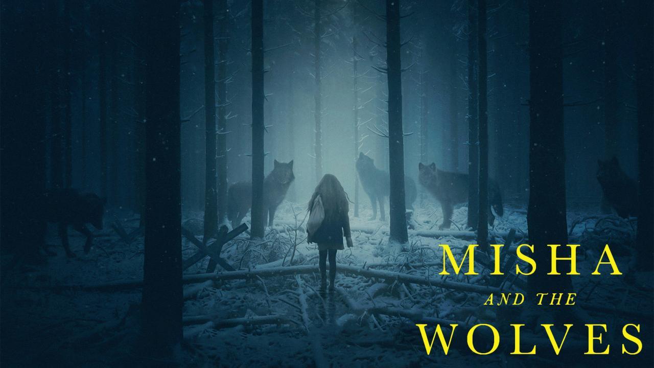 فيلم Misha And The Wolves 2021 مترجم كامل ماي سيما