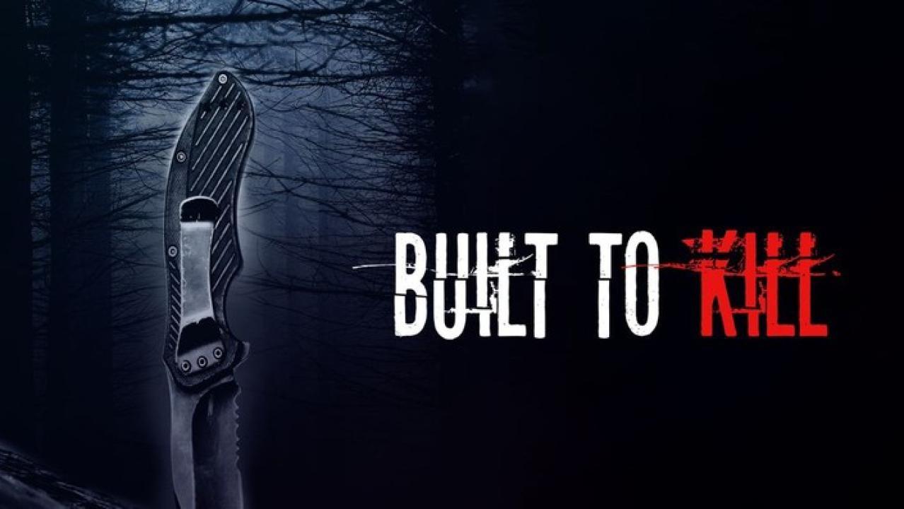 فيلم Built To Kill 2020 مترجم كامل ماي سيما