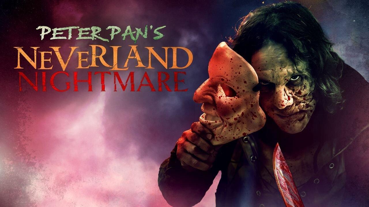 فيلم Peter Pan's Neverland Nightmare 2025 مترجم كامل ماي سيما