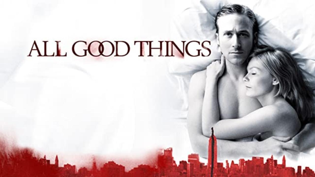 فيلم All Good Things 2010 مترجم كامل ماي سيما