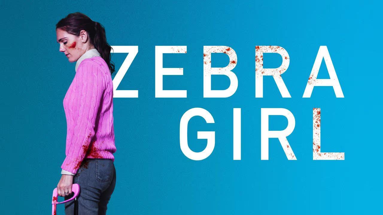 فيلم Zebra Girl 2021 مترجم كامل ماي سيما