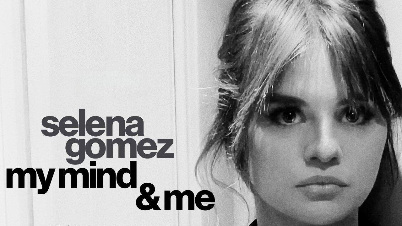 فيلم Selena Gomez: My Mind & Me 2022 مترجم كامل ماي سيما