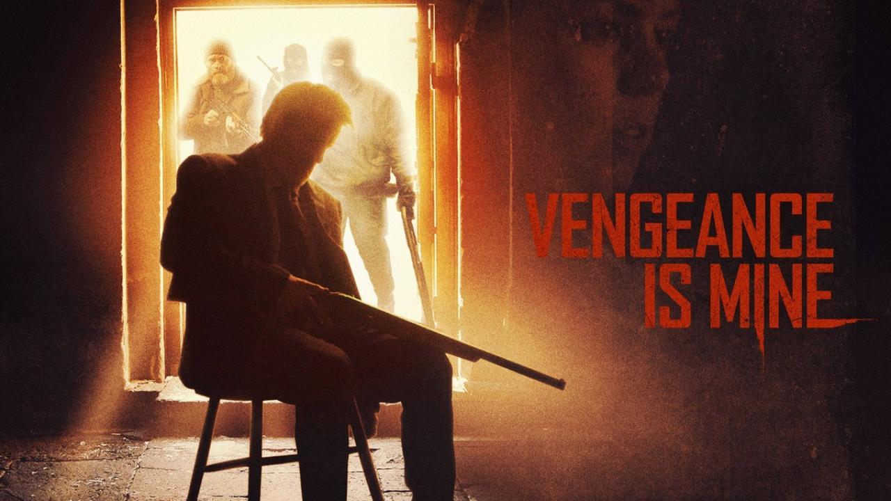 فيلم Vengeance Is Mine 2021 مترجم كامل ماي سيما