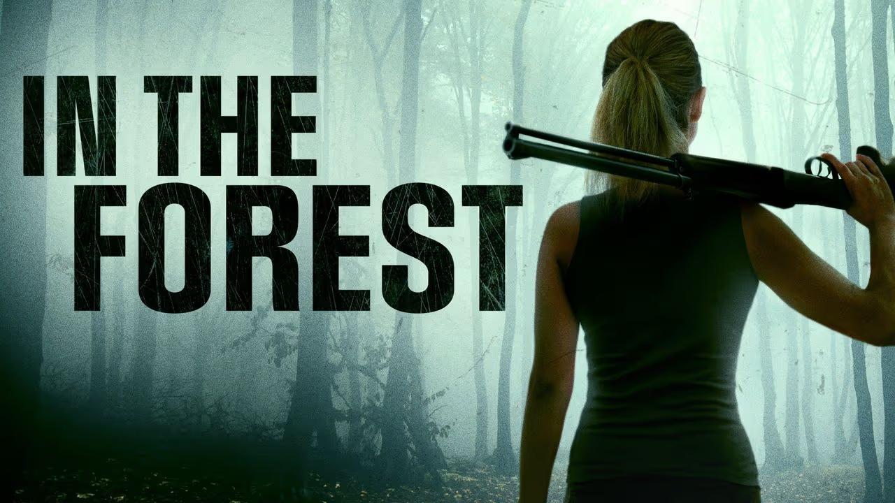 فيلم In the Forest 2022 مترجم كامل ماي سيما