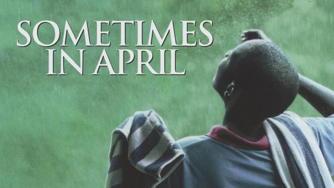 فيلم Sometimes in April 2005 مترجم كامل ماي سيما