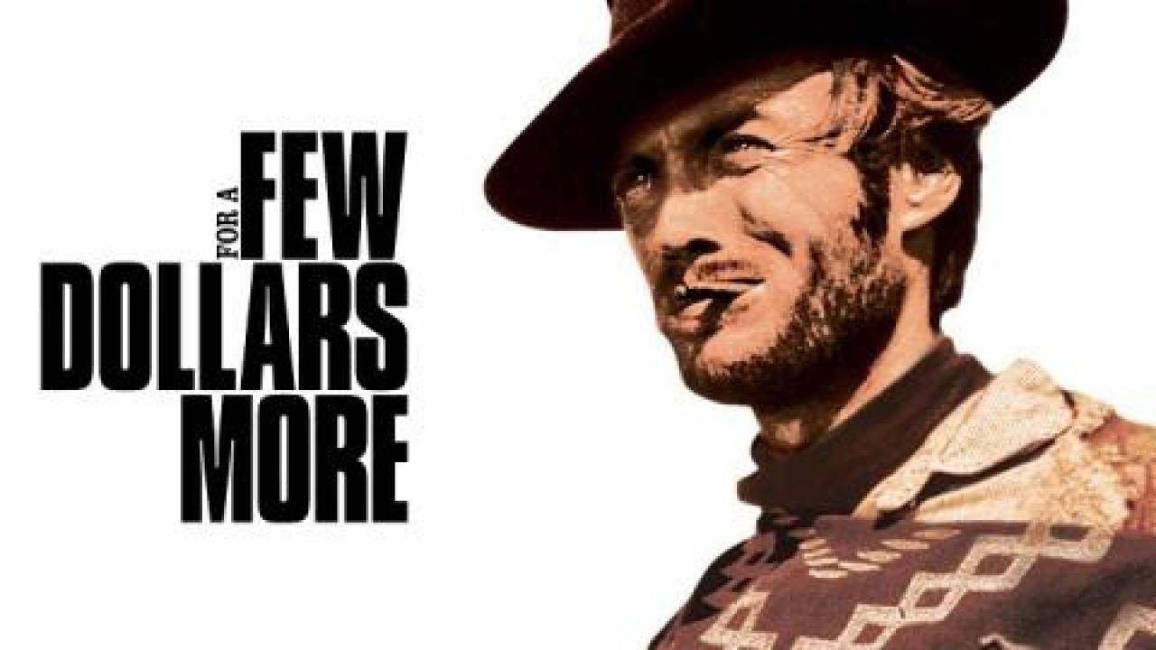 فيلم For Some Dollars More 1965 مترجم كامل HD