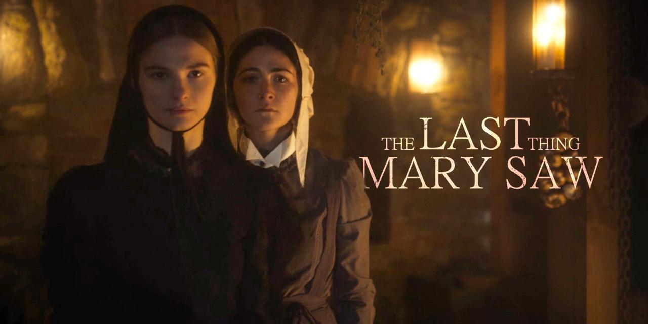 فيلم The Last Thing Mary Saw 2021 مترجم كامل ماي سيما