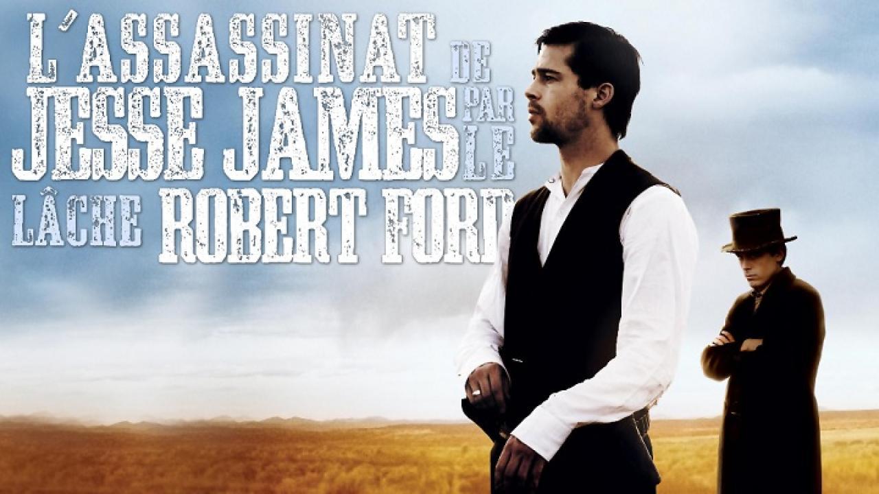 فيلم The Assassination of Jesse James by the Coward Robert Ford 2007 مترجم كامل ماي سيما