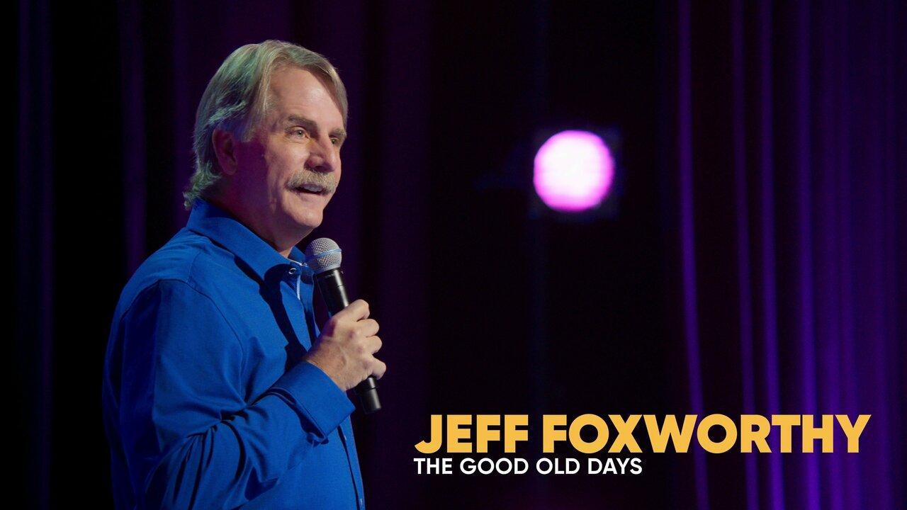 فيلم Jeff Foxworthy: The Good Old Days 2022 مترجم كامل ماي سيما