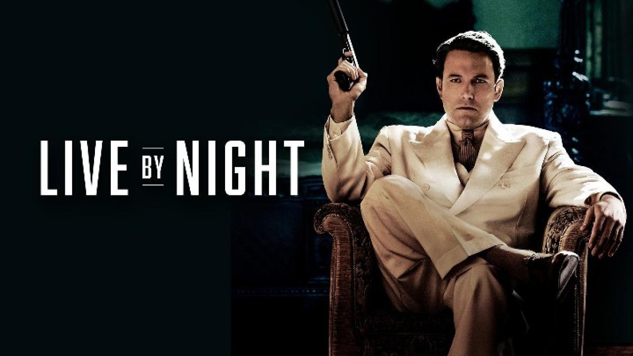 فيلم Live by Night 2016 مترجم كامل HD