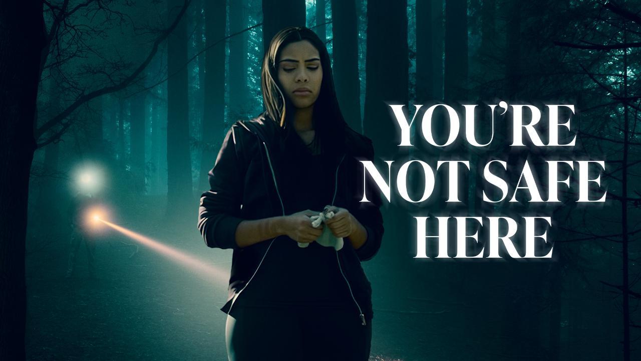 فيلم You're Not Safe Here 2021 مترجم كامل ماي سيما