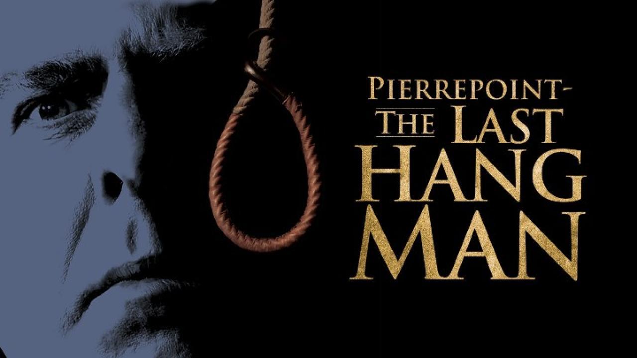 فيلم Pierrepoint: The Last Hangman 2005 مترجم كامل ماي سيما