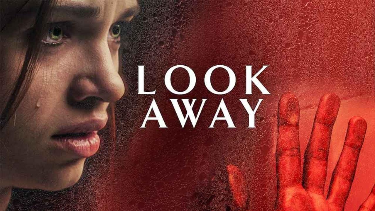 فيلم Look Away 2018 مترجم كامل HD