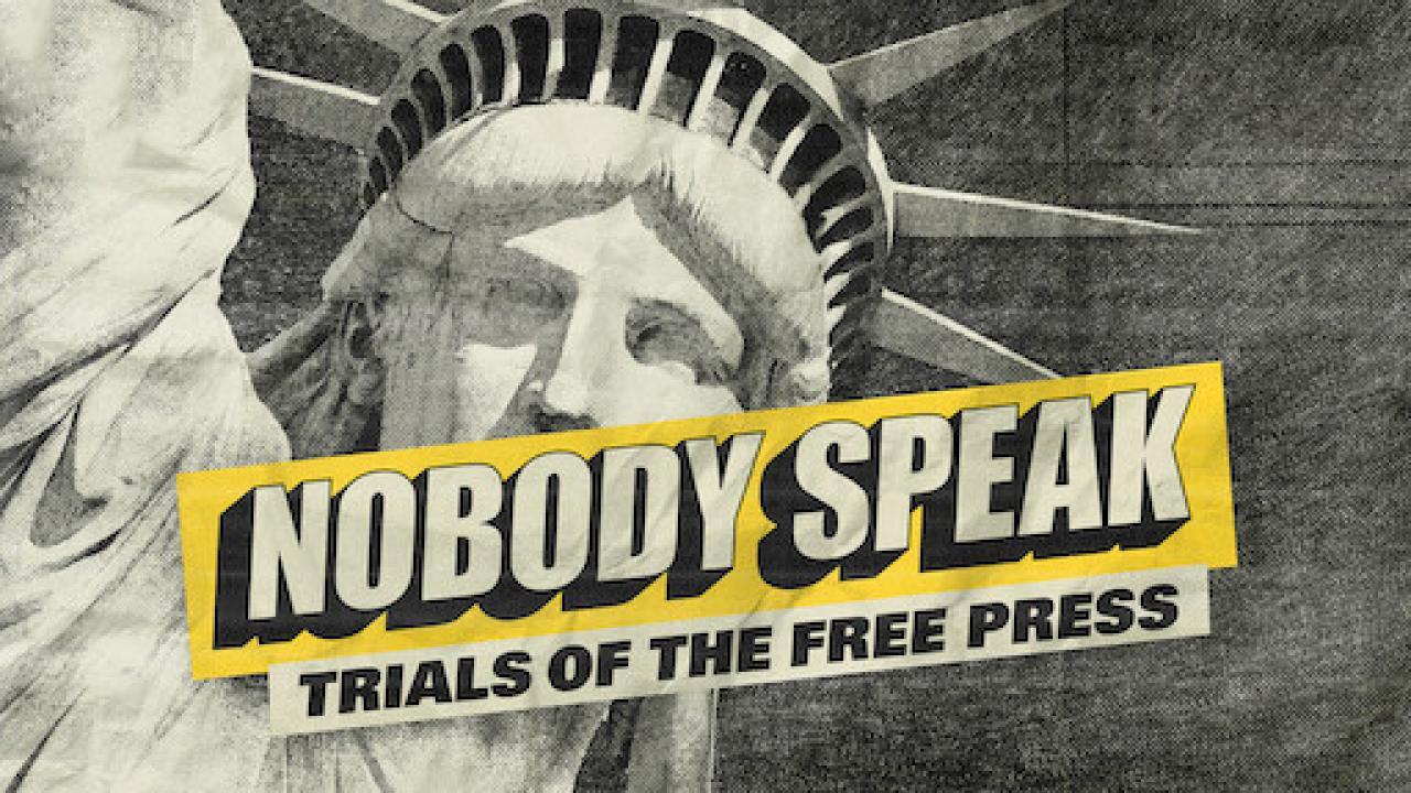 فيلم Nobody Speak Trials of the Free Press 2017 مترجم كامل HD