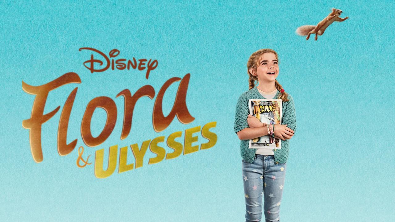 فيلم Flora & Ulysses 2021 مترجم كامل ماي سيما