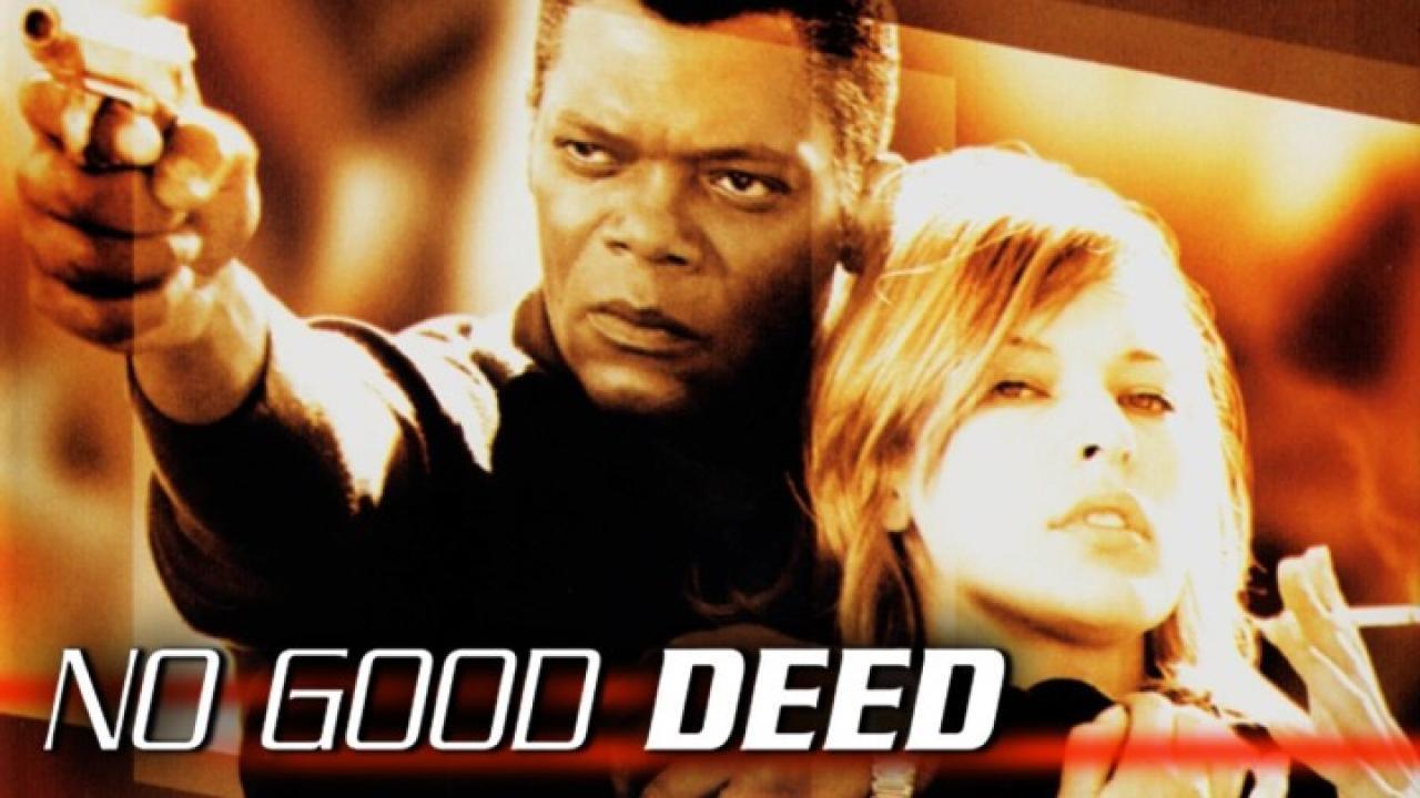 فيلم No Good Deed 2002 مترجم كامل ماي سيما