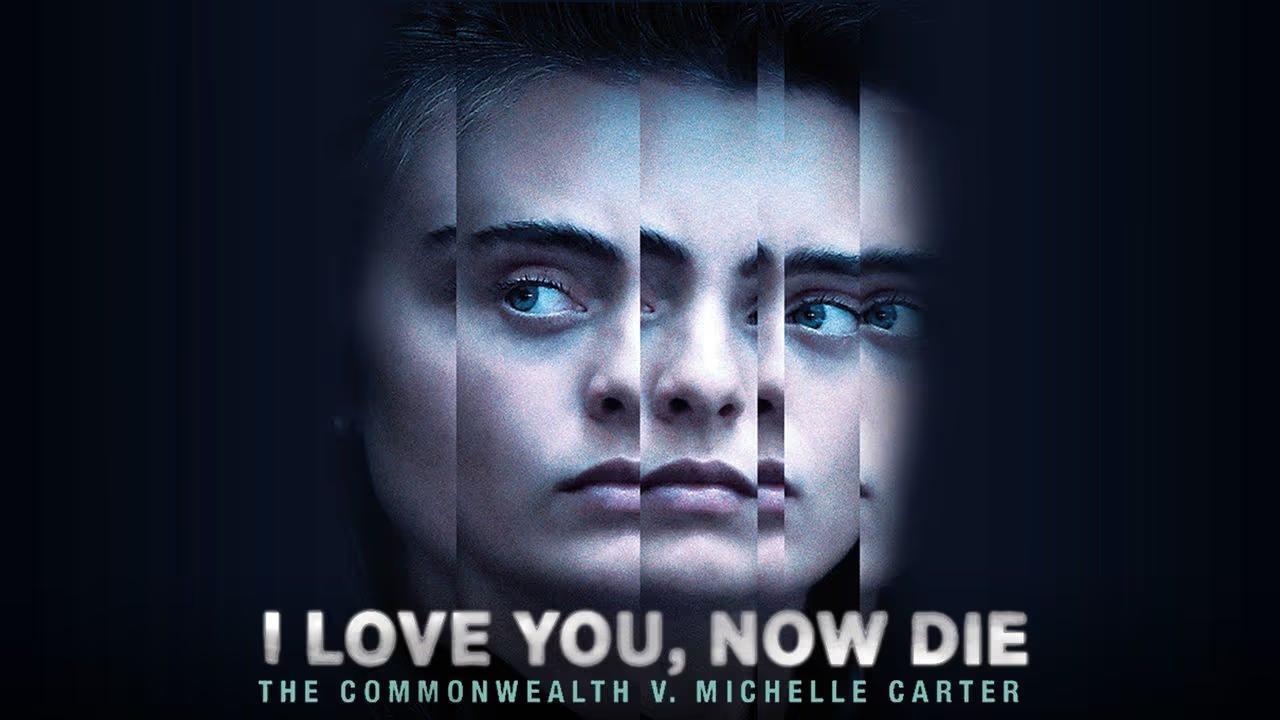 فيلم I Love You, Now Die: The Commonwealth v. Michelle Carter 2019 مترجم كامل ماي سيما