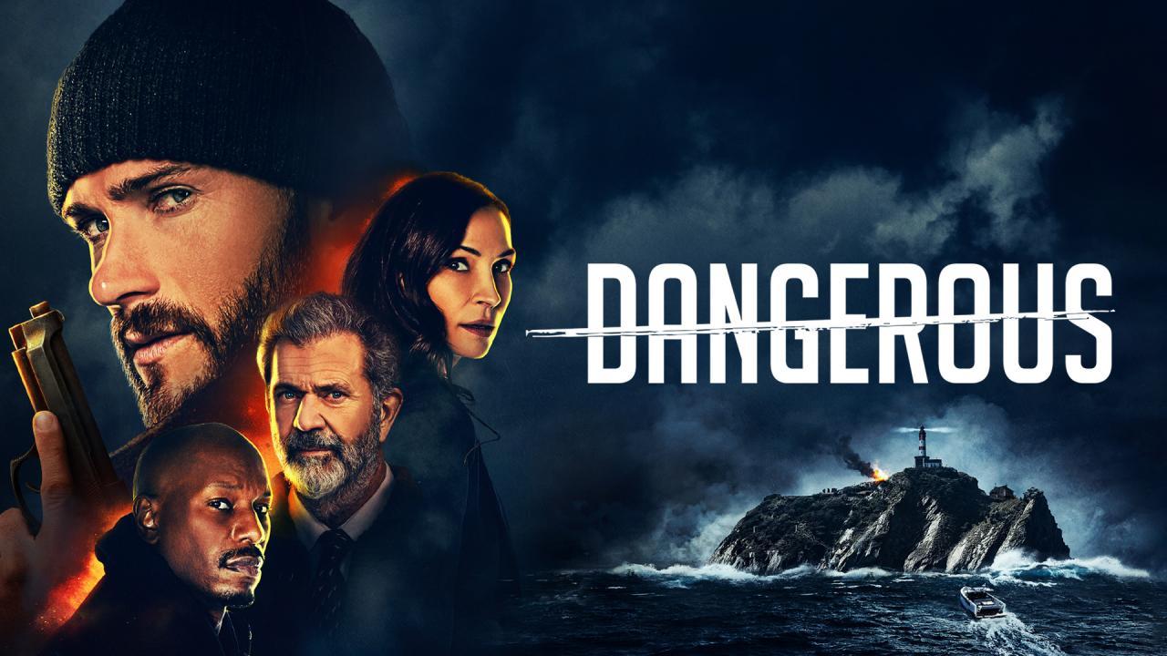 فيلم Dangerous 2021 مترجم كامل ماي سيما